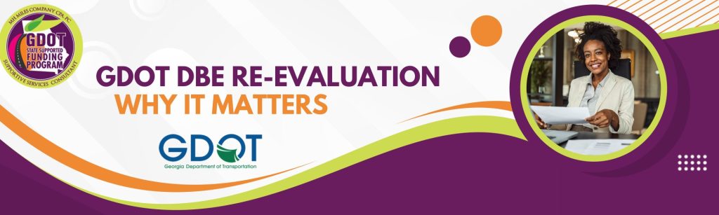 GDOT DBE Reevaluation: Why Submission Matters