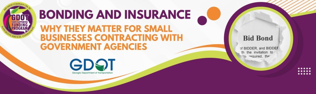 Bonding and Insurance: Why They Matter for Small Businesses Contracting with Government Agencies